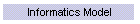 Informatics Model